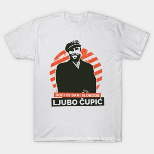 Ljubo Cupic T-Shirt